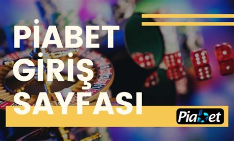 Piabet Giriş Sayfası